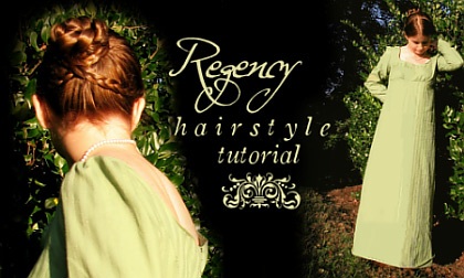 Regency Hairstyle Tutorial