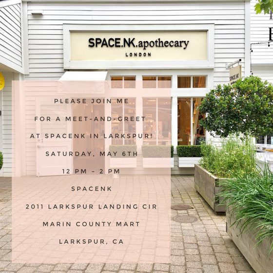 An MBB Bay Area Meetup!!! Come Say Hi at SpaceNK Larkspur May 6th From Noon-2