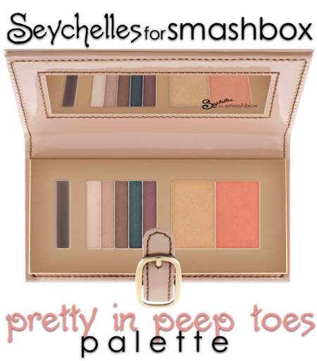 seychelles for smashbox pretty in peep toes palette 1