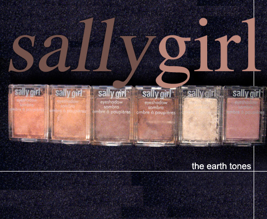 The Sally Girl Shadows (the Earth Tones)