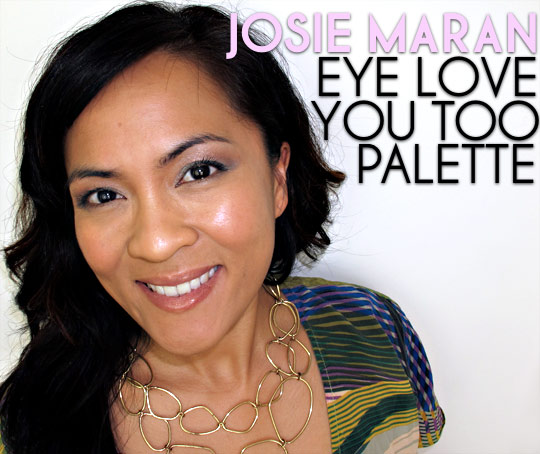josie maran eye love you too palette