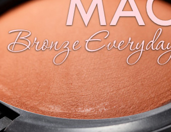 MAC Bronze Everyday Collection