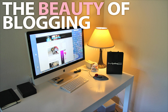 The beauty of blogging