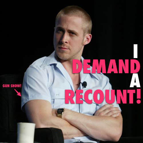 Demand a recount!