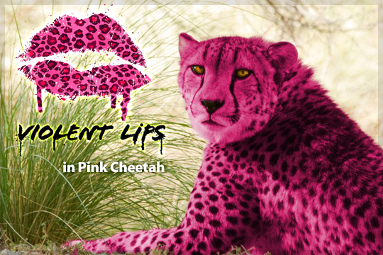 Violent Lips in Pink Cheetah
