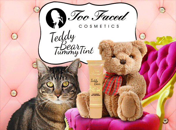 Tabs for Too Faced Teddy Bear Tummy Tint