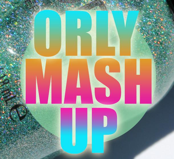 Orly Mash Up Collection