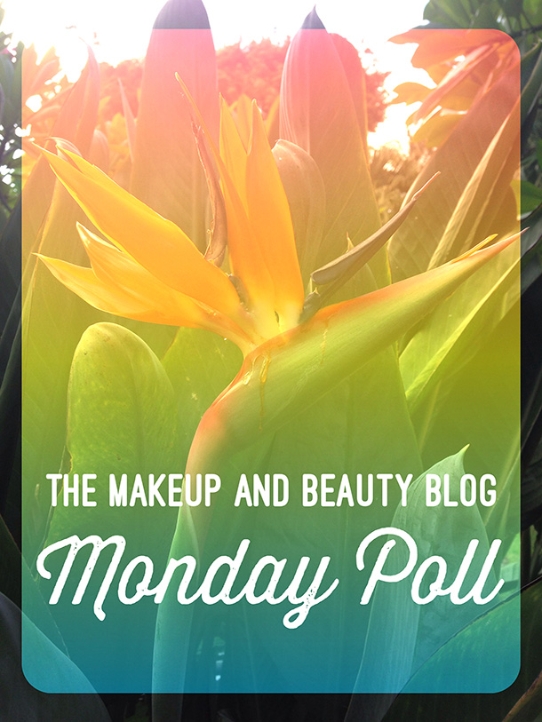 The Makeup and Beauty Blog Monday Poll for September 22, 2014