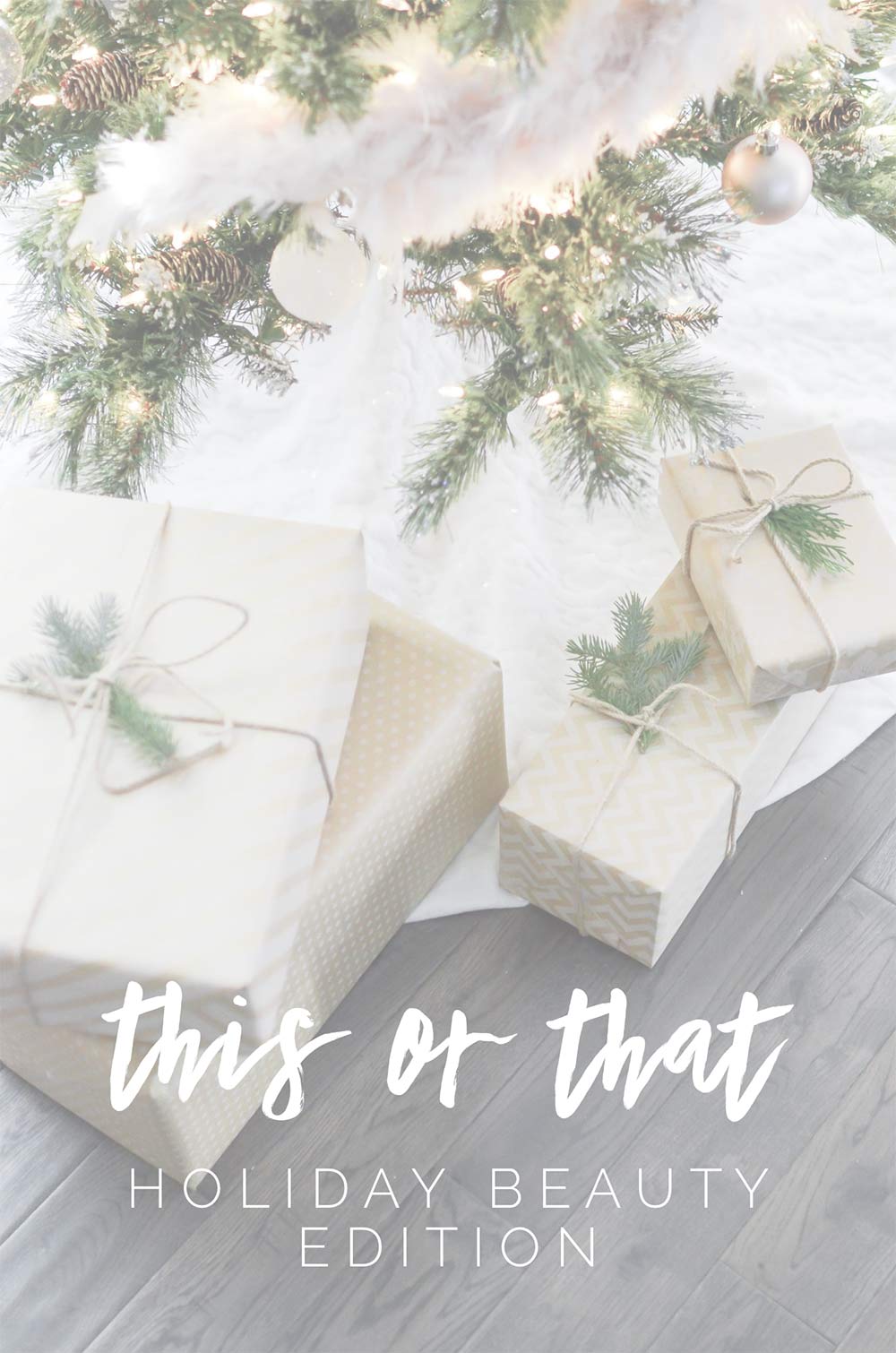 this or that holiday beauty edition christmas tree gifts