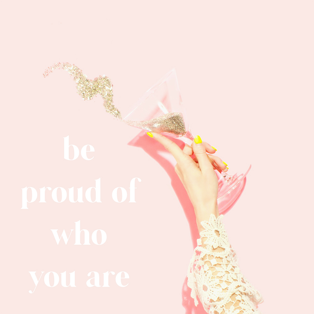 be proud of who you are june 21 2021